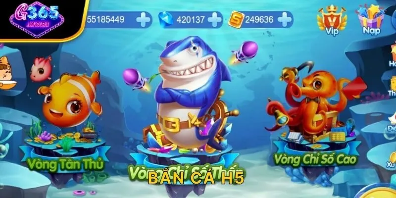 Bắn Cá H5