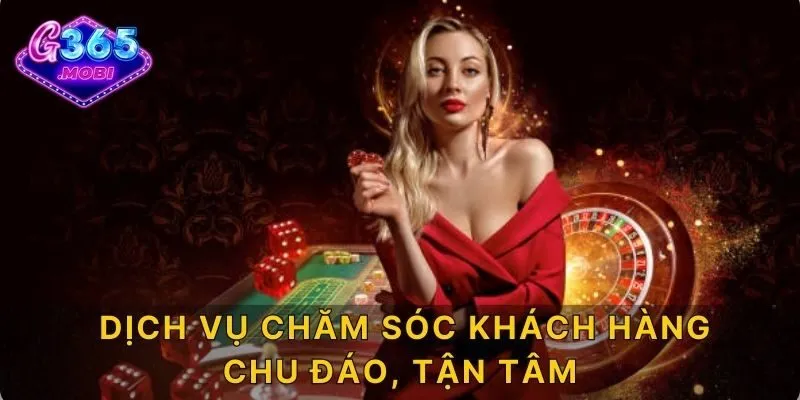 Dịch vụ chăm sóc khách hàng chu đáo, tận tâm