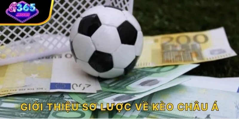 Giới thiệu sơ lược về kèo châu Á