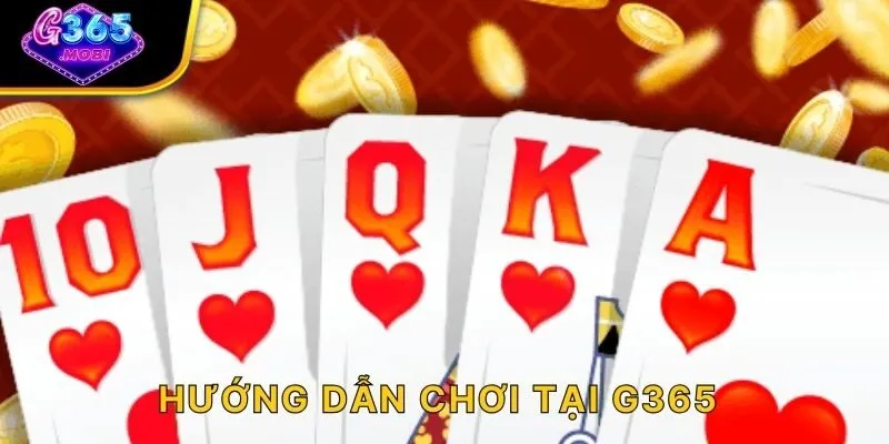 Hướng dẫn chơi tại G365