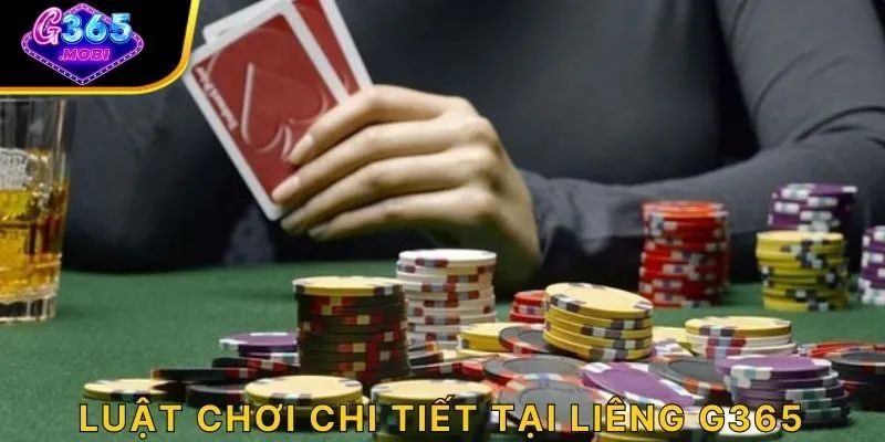 Luật chơi chi tiết tại Liêng G365