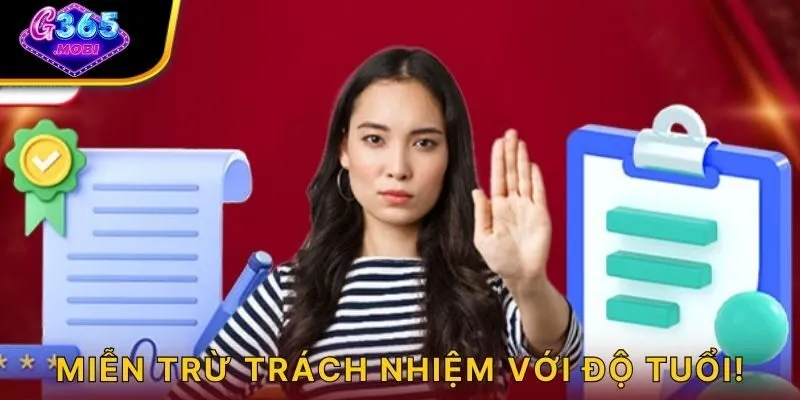 Miễn trừ trách nhiệm với độ tuổi
