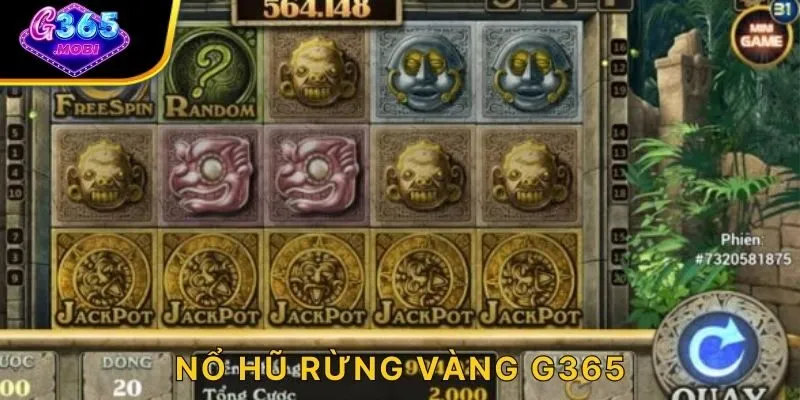 Nổ Hũ Rừng Vàng G365