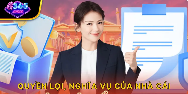 Quyền lợi, nghĩa vụ của nhà cái