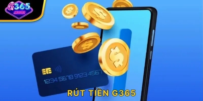 Rút Tiền G365